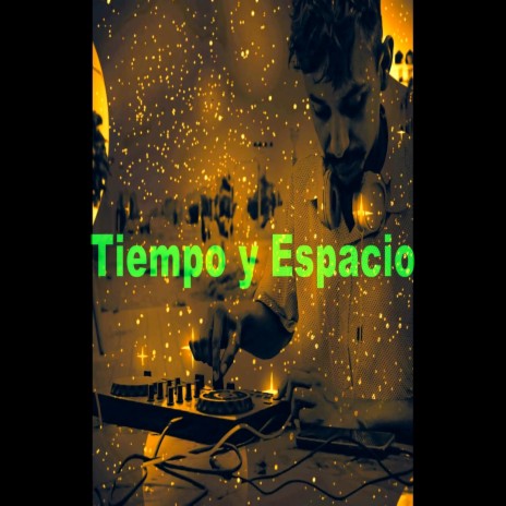 Tiempo Y Espacio | Boomplay Music