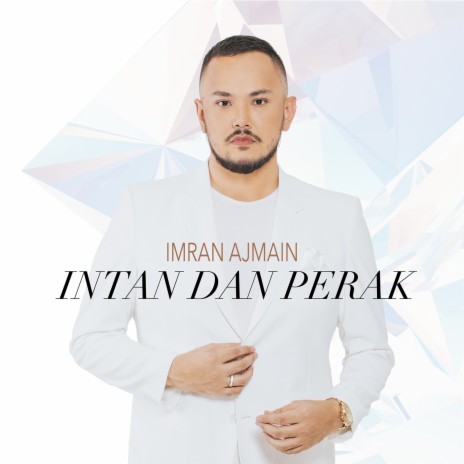 Intan Dan Perak | Boomplay Music