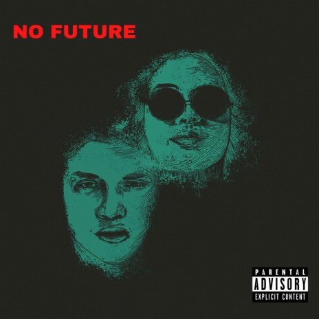 No Future ft. Negoro | Boomplay Music