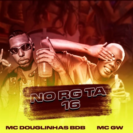 No rg ta 16 ft. MC Gw | Boomplay Music