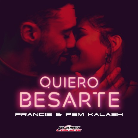 Quiero Besarte (Original Mix) ft. Psm Kalash