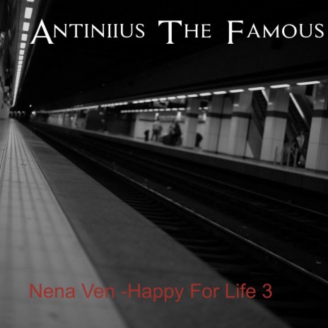 Nena Ven - Happy For Life 3 | Boomplay Music