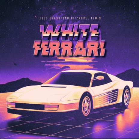 White Ferrari ft. Morel Lewïs & Endigii | Boomplay Music