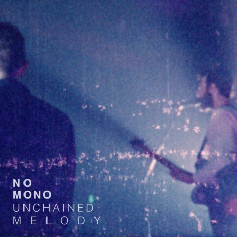 Unchained Melody | Boomplay Music