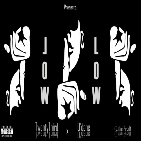 LOW ft. TwentyThird & O'dane | Boomplay Music