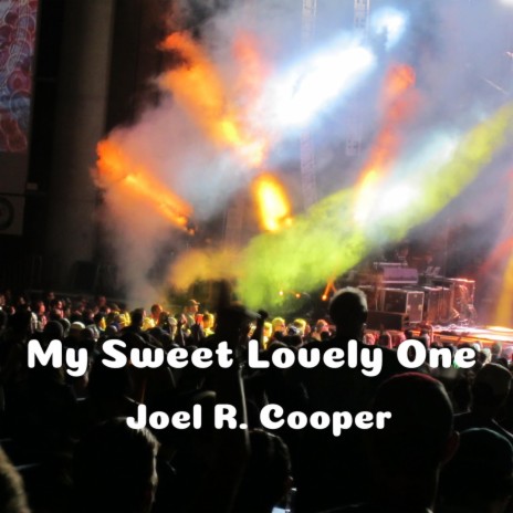 My Sweet Lovely One | Boomplay Music