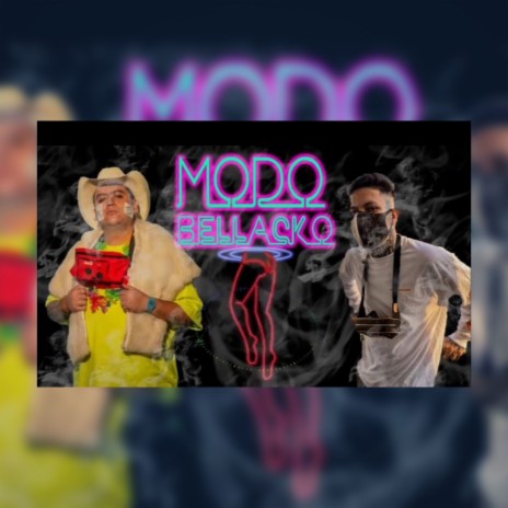 Modo Bellacko ft. Tobias hdz | Boomplay Music