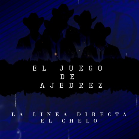 El Juego De Ajedrez (En Vivo) ft. El Chelo | Boomplay Music