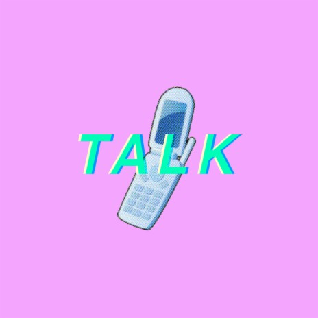 Talk | Boomplay Music