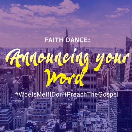 Faith Dance Announcing Your Word