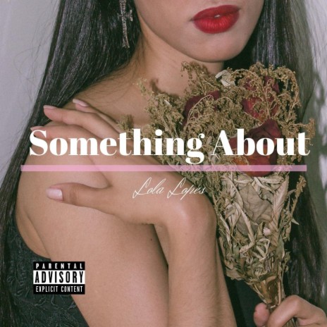 Something About | Boomplay Music