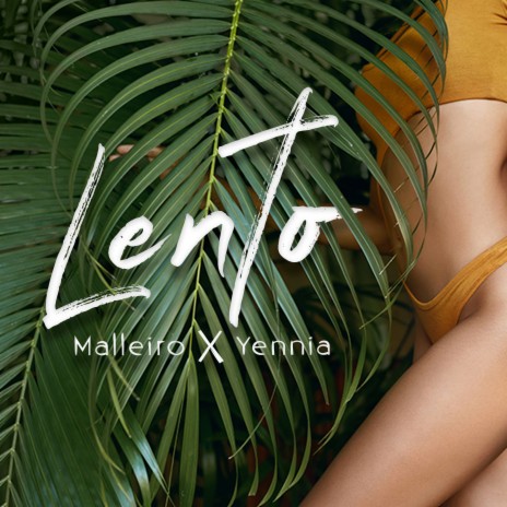 Lento ft. Yennia | Boomplay Music