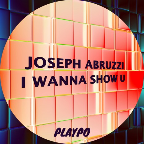 I Wanna Show U (Original Mix)