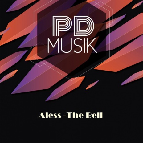 The Bell: Aless (Original Mix) | Boomplay Music