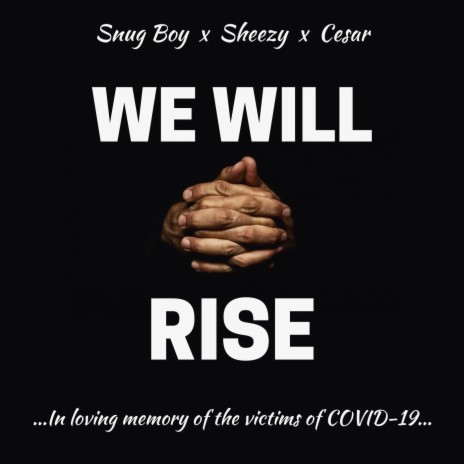 We Will Rise (feat. Sheezy & Cesar) | Boomplay Music