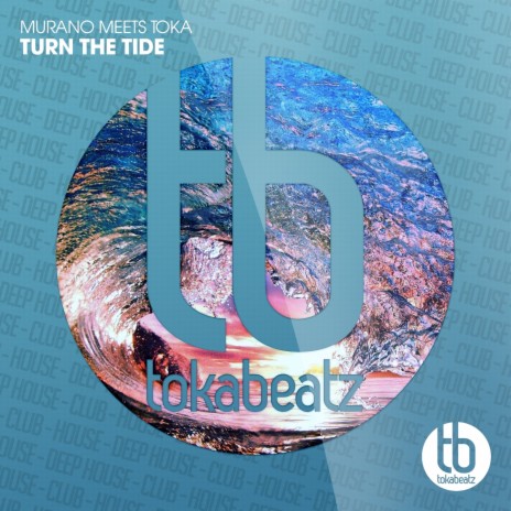 Turn the Tide (Radio Edit) ft. Toka