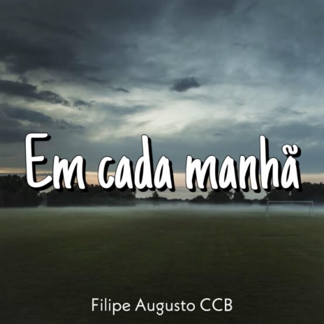 Em Cada Manhã | Boomplay Music