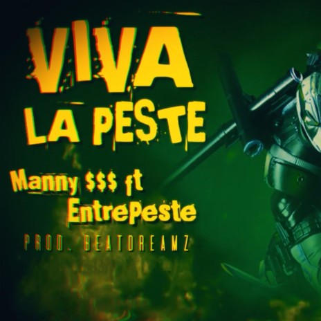 Viva la Peste ft. Entrepeste | Boomplay Music