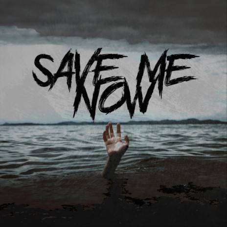 Save Me Now | Boomplay Music