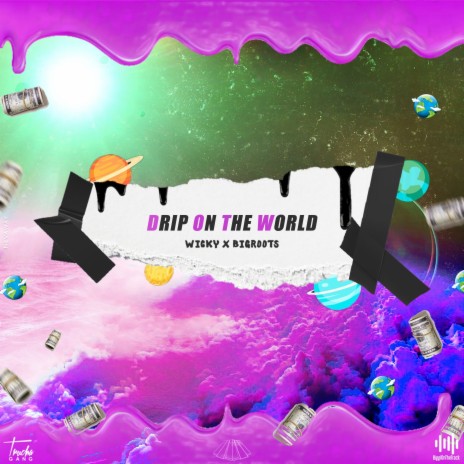 Drip on the World ft. Bigroots | Boomplay Music