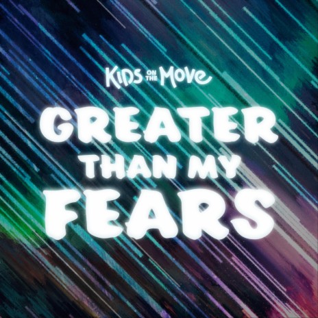 Greater Than My Fears | Boomplay Music