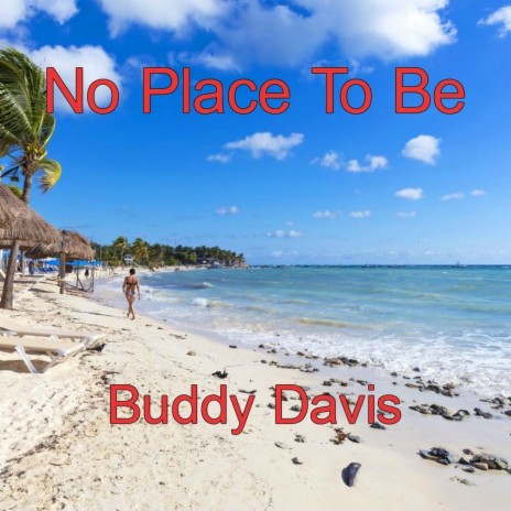 No Place to Be | Boomplay Music