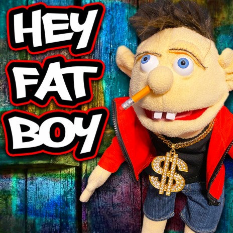 Hey Fat Boy! | Boomplay Music