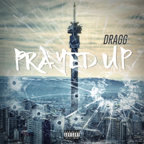 Prayed Up 🅴 | Boomplay Music