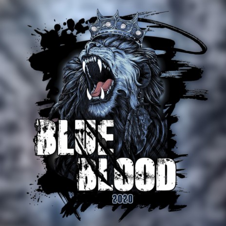 Blue Blood 2020 | Boomplay Music