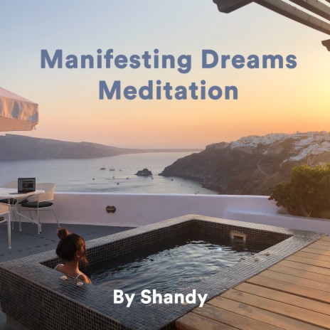 Manifesting Dreams Meditation | Boomplay Music