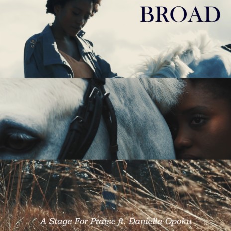 Broad ft. Daniella Opoku | Boomplay Music