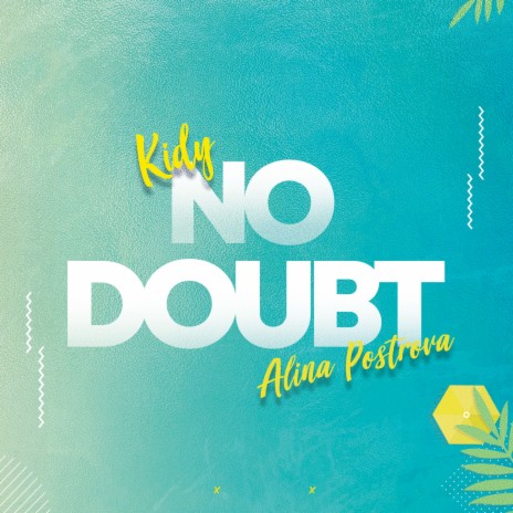 No Doubt ft. Alina Postrova | Boomplay Music