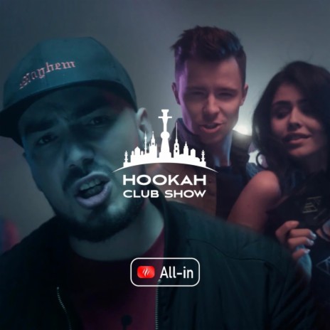 Hookah Club Show 2019 | Boomplay Music