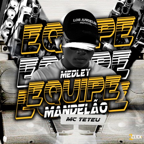 Medley da Equipe Mandelão | Boomplay Music