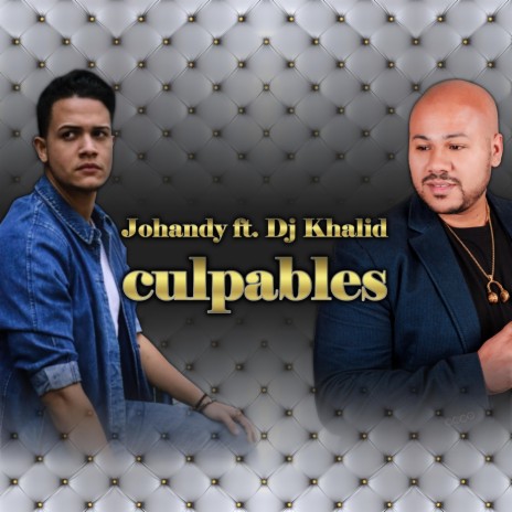 Culpables ft. Johandy | Boomplay Music