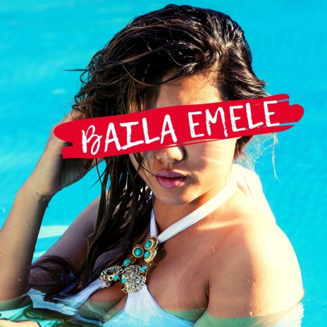 Baila | Boomplay Music