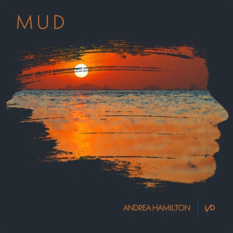 Mud ft. LAD