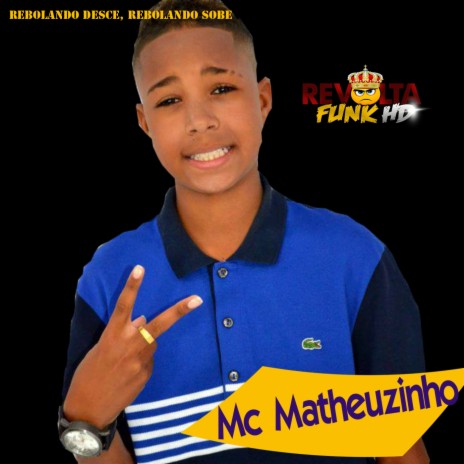 Rebolando Desce, Rebolando Sobe ft. Matheuzinho | Boomplay Music