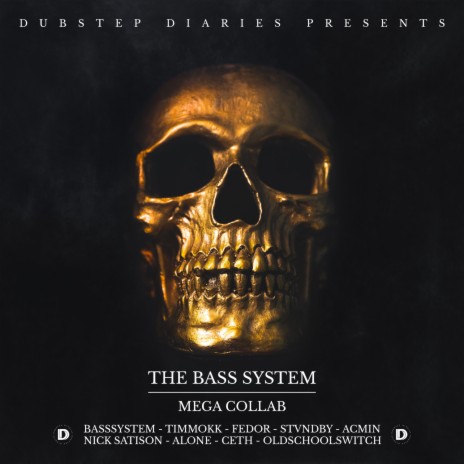 The Bass System Mega Collab | Boomplay Music
