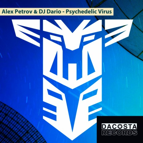 Pscychadelic Virus (Original Mix) ft. DJ Dario | Boomplay Music