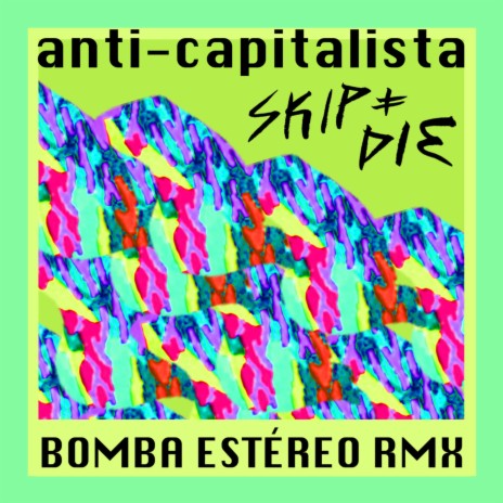 Anti-Capitalista (Bomba Estéreo Turbinaremix by Simon Mejia) | Boomplay Music