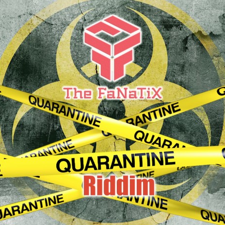 Quarantine Riddim