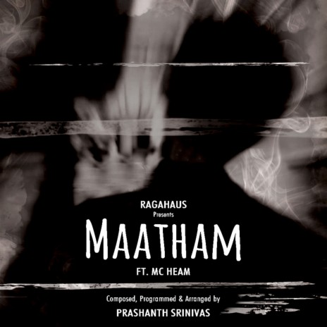 Maatham ft. MC Heam, Mayank Kapri & Sanaea Bubber | Boomplay Music