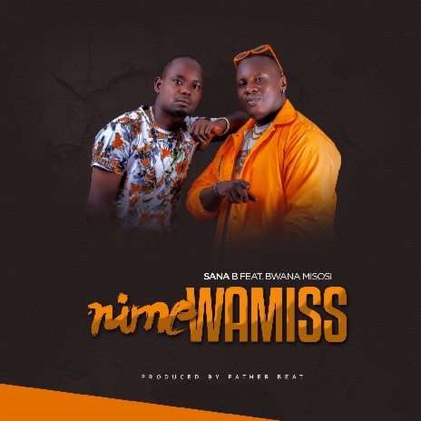 Nimewamiss ft. Bwana Misosi | Boomplay Music
