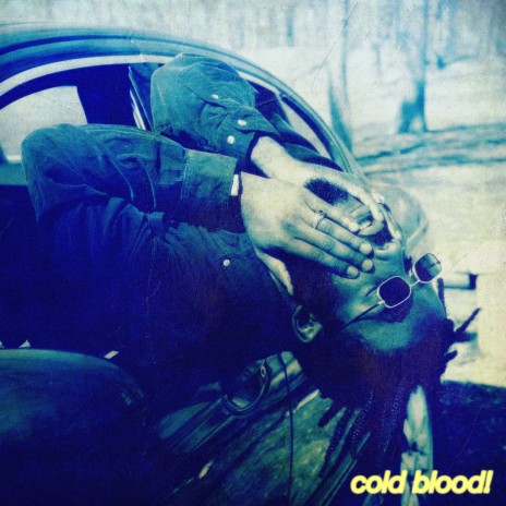 Cold Blood! | Boomplay Music