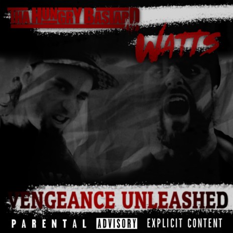 Vengeance Unleashed (feat. Tha Hungry Bastard) | Boomplay Music