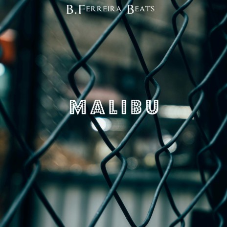 Malibu | Boomplay Music