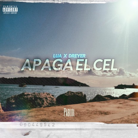 Apaga el Cel ft. Lua x Dreyer | Boomplay Music