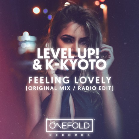 Feeling Lovely (Original Mix) ft. K-Kyoto | Boomplay Music