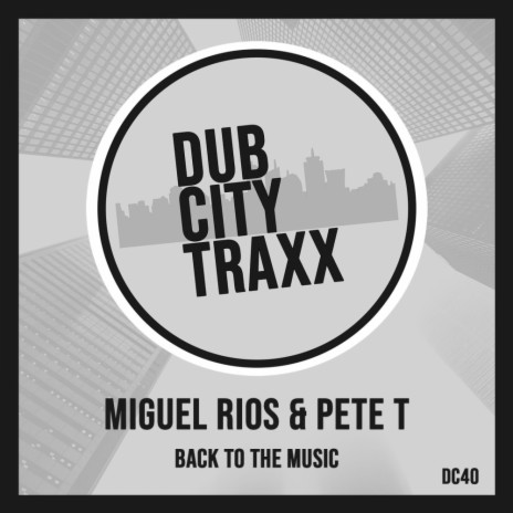 Back To The Music (Original Mix) ft. Pete T | Boomplay Music